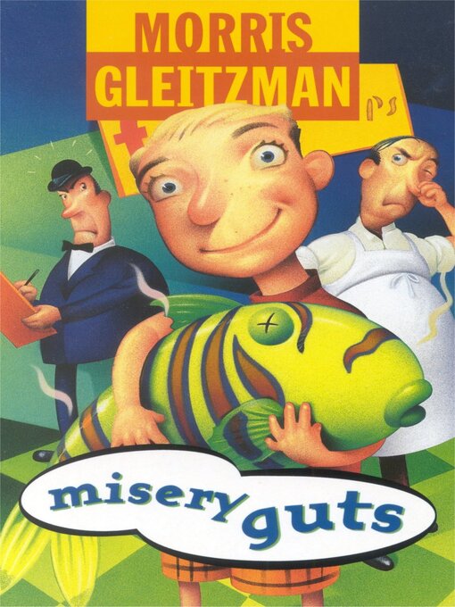 Title details for Misery Guts by Morris Gleitzman - Wait list